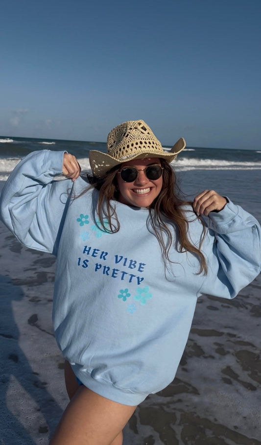 Her Vibe Is Pretty Crewneck